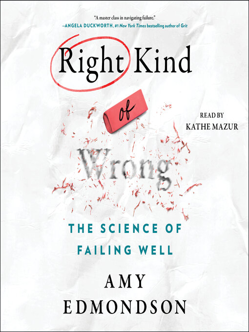 Title details for The Right Kind of Wrong by Amy C. Edmondson - Available
